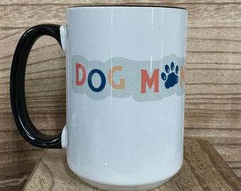 Dog Mom 15oz Mug