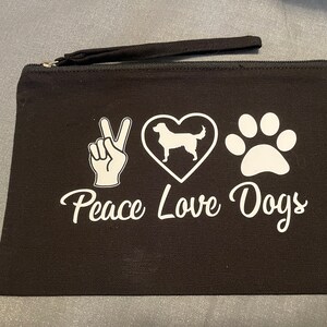 Peace Love Dogs Wristlet