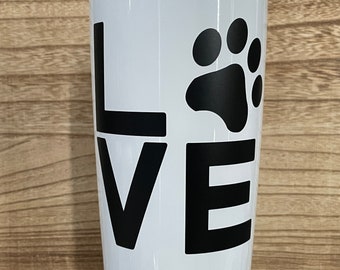Love (with paw print) 18oz Stainless Steel Tumbler