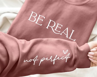 Be Real not Perfect Svg Png, Boho Self Love Svg, Positive Daily Quote Svg, Daily Affirmations Svg, Motivational Sleeve Shirt Design Svg PNG