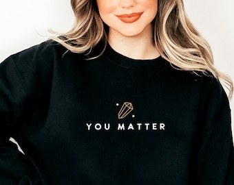 You Matter SVG PNG PDF, Positive Svg, Teacher Appreciation Svg, Teacher Gift Svg, Mental Health Svg, Motivational Svg, Self Love Svg
