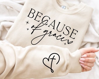 Because of Grace SVG: Religious Inspirational Design (Digital Download)