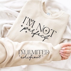 I&#39;m Not Perfect I&#39;m Limited Edition SVG PNG, Boho Inspirational Sleeve Shirt Svg, Love Yourself Svg, You Matter Always Svg, Positive Quotes