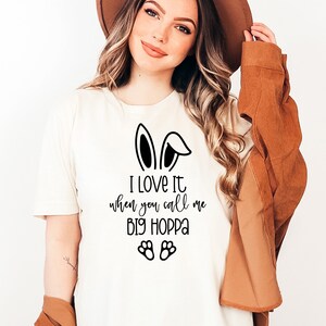 I Love It When You Call Me Big Hoppa SVG PNG PDF, Easter Svg, Funny Easter Svg, Easter Shirt Svg, Spring Svg, Bunny Ears Svg, Silhoutte Svg