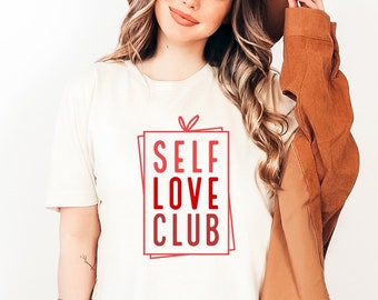 Self Love Club SVG: Valentine Shirt Design (Digital Download)