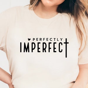 Perfectly Imperfect SVG PNG PDF, Christian Coffee Mug Svg, Inspirational Svg, Faith Svg, Self Love Svg, Easter Svg, Worthy Svg, Bible Svg