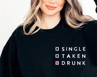 Single Taken Drunk SVG: Funny Valentine's Day Design (Digital Download)