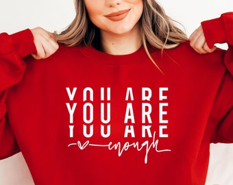 You Are Enough Svg, Inspirational Quote Svg (Digital File)