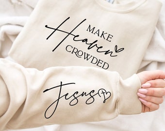 Christian Quote SVG: Make Heaven Crowded, Boho Sleeve Design (Digital Download)
