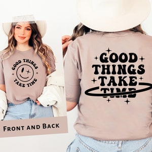 Inspirational Good Things Take Time SVG PNG PDF - Sublimation Cut File
