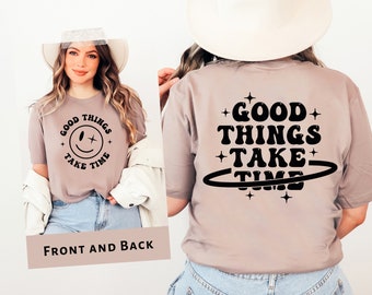 Inspirational Good Things Take Time SVG PNG PDF - Sublimation Cut File