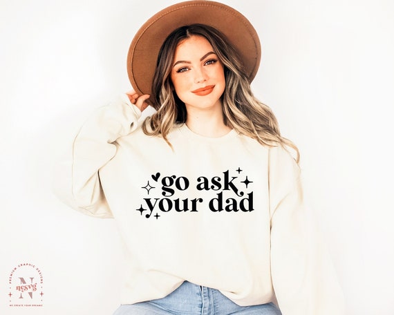 Go Ask Your Dad Svg, Mom Life Svg, Mom Svg, Sarcastic Mom Svg, Funny Mom Svg, Motherhood Svg, Momster Svg, Mother's Day cut file for Cricut