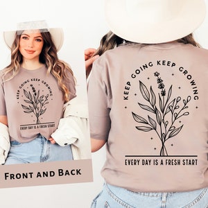 Continuez à grandir SVG Png, Chaque jour est un nouveau départ SVG, Amour de soi SVG, Floral SVG, Self Love Png, Chemise florale minimaliste SVG