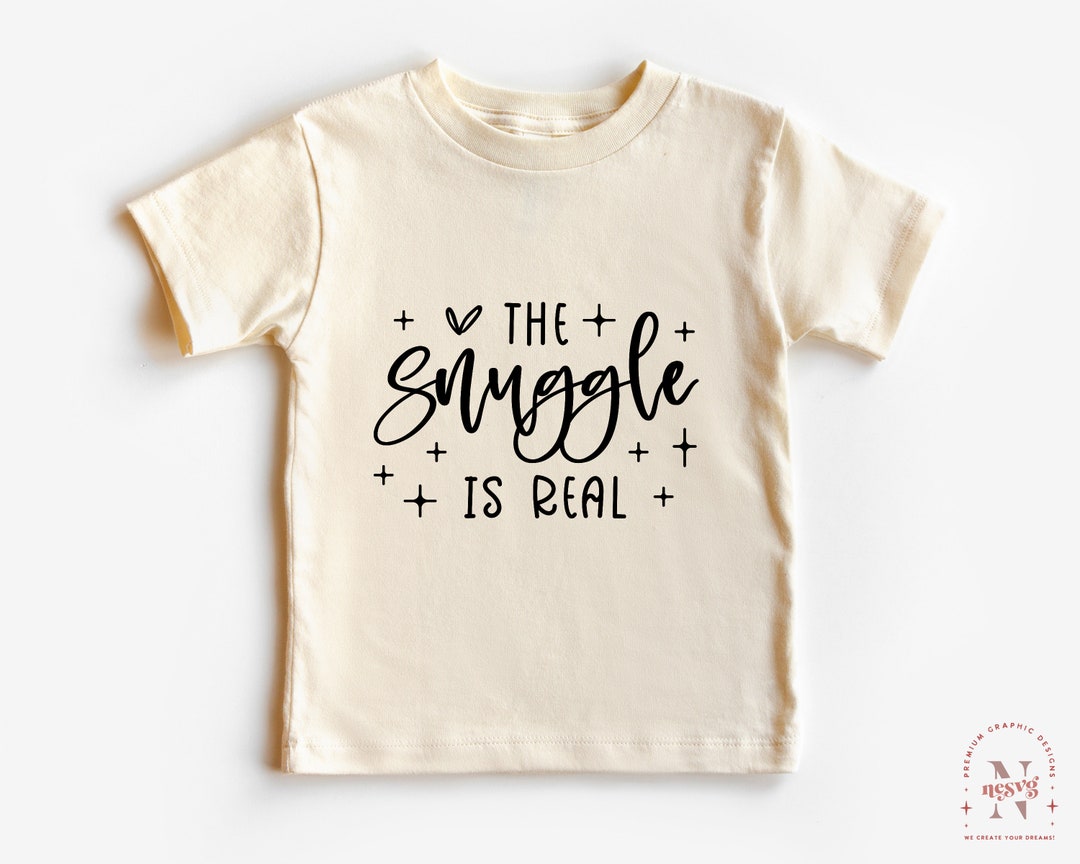 The Snuggle is Real SVG PNG PDF, Cute Onesie Saying, Sublimation Svg