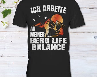 Berg T-Shirt für Wanderer als Geschenkidee für Wanderliebhaber Naturliebhaber, Berg Life Balance T-Shirt