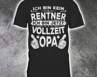 Herren Rentner Rente Ruhestand Vollzeit Opa T-Shirt Opa Geschenk Shirt