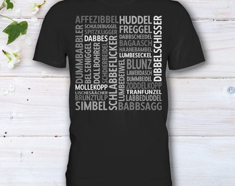 Pfalz, Pfälzer T-Shirt, Pfälzer Geschenk, Pfälzer Dialekt, Schimpfwörter, Mundart, Pfälzerin, Pälzer, Pälzerin