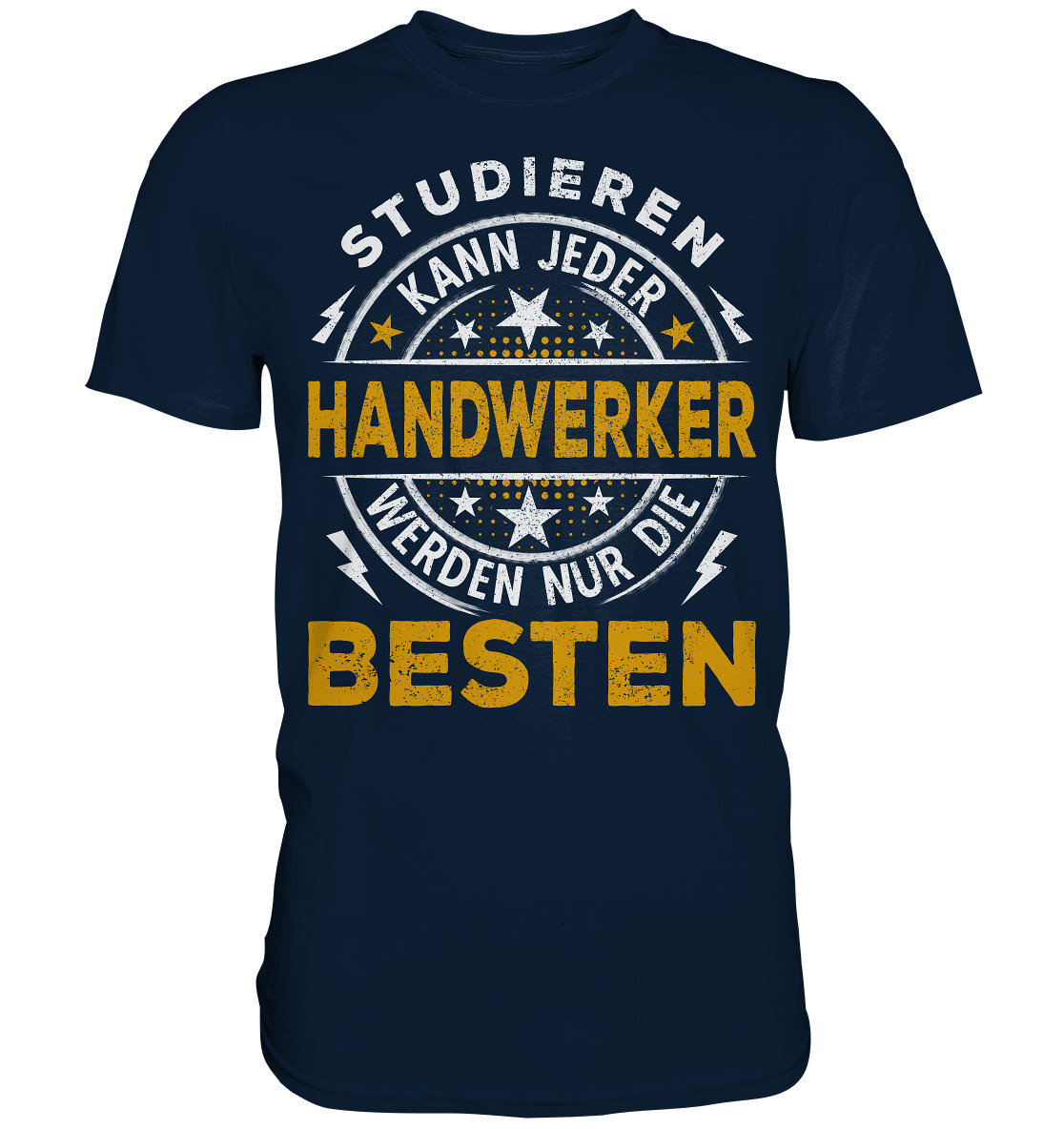 Studieren Kann Jeder Handwerker Werden Nur Die Besten Handwerker Spruch Studieren Kann Jeder Handwerk T-shirt - Etsy