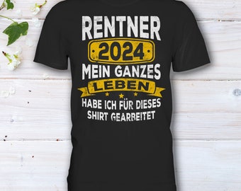 Rente 2024 T-Shirt, Rentner 2024, Rente Abschiedsgeschenk, Rente Geschenk Mann, Ruhestand Rentner Spruch