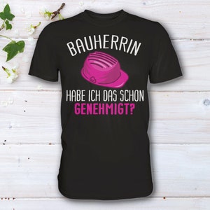 Bauherrin T-Shirt, Hausbau Geschenk