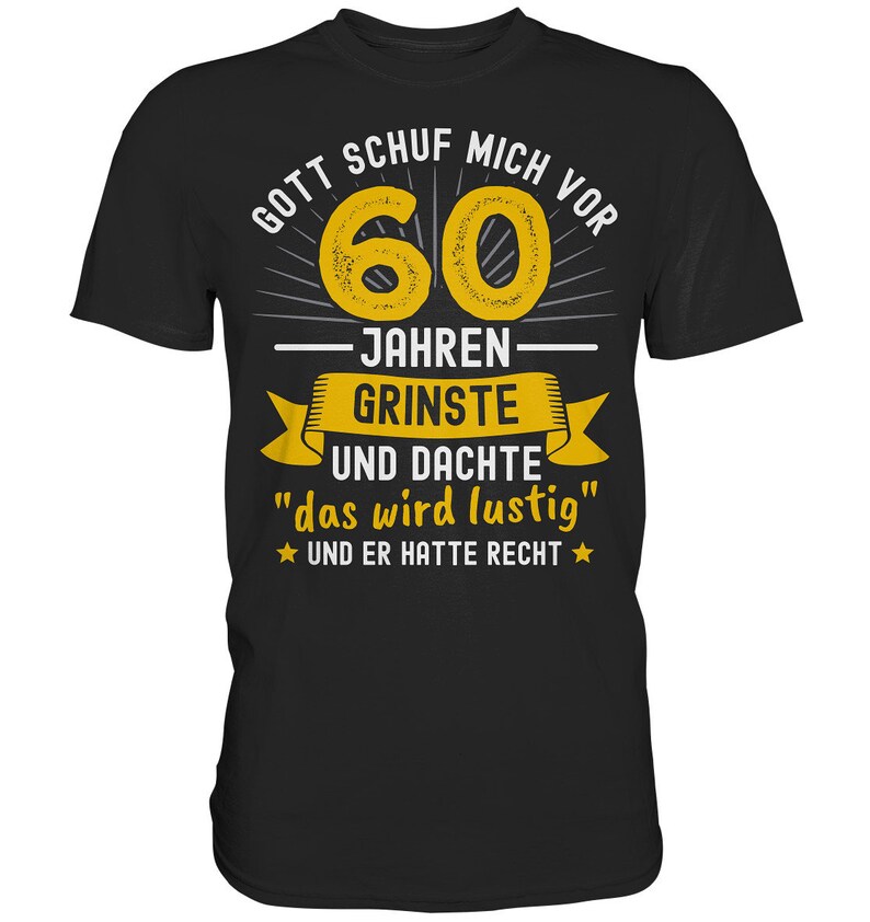 60. Geburtstag Als Gott mich schuf Lustiger Witziger Spruch Geschenk