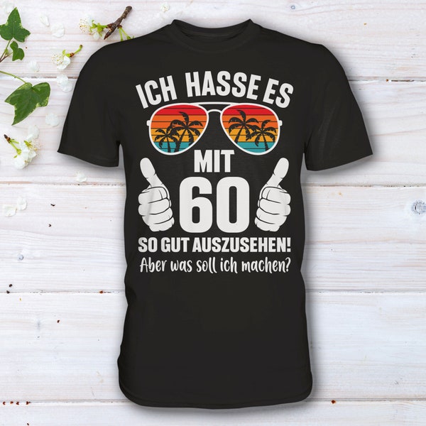 60. Geburtstag Mann Frau, 60. Geburtstags Deko, Lustiges Geburtstagsgeschenk Männer, 60. Geburtstag Papa, Geschenk, 60 Geburtstag T-Shirt