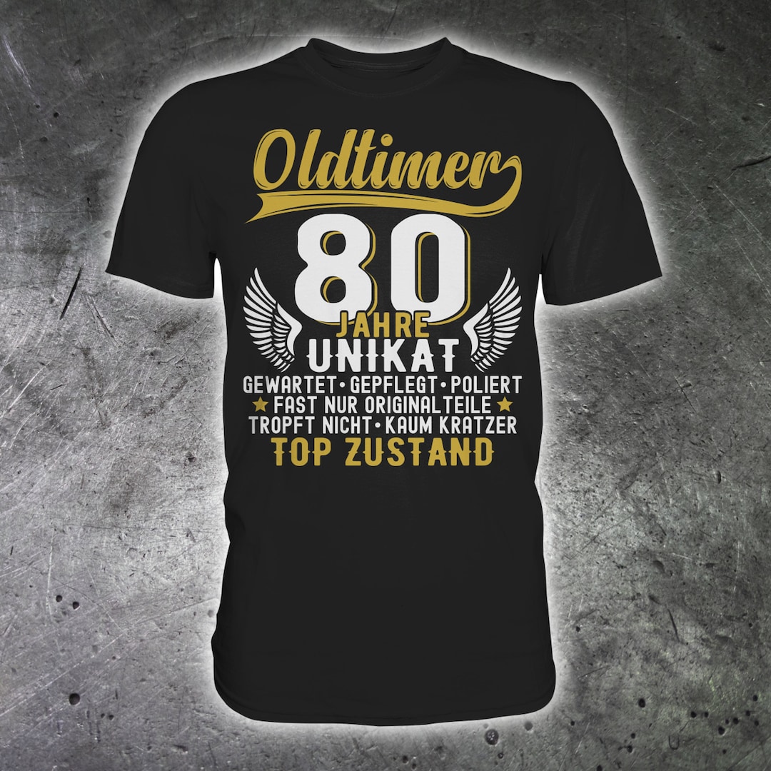 80. Geburtstag, 80 Jahre Oldtimer Geburtstag Jahrgang 1942 Spruch Mann