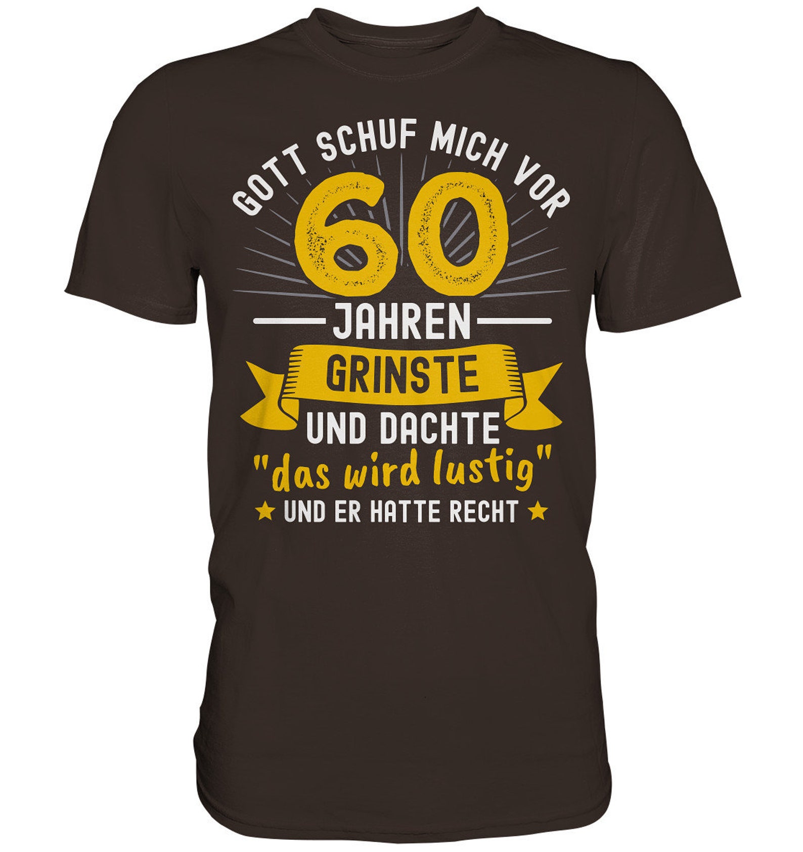 60. Geburtstag Als Gott mich schuf Lustiger Witziger Spruch Geschenk