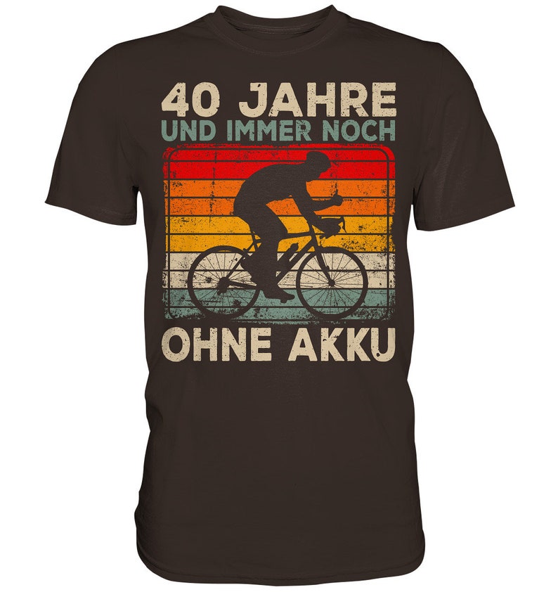 40. Geburtstag, Radfahrer Geschenk, Ohne Akku, Personalisierbar, 40 Jahre, Fahrrad, Radfahrer Shirt Bild 3