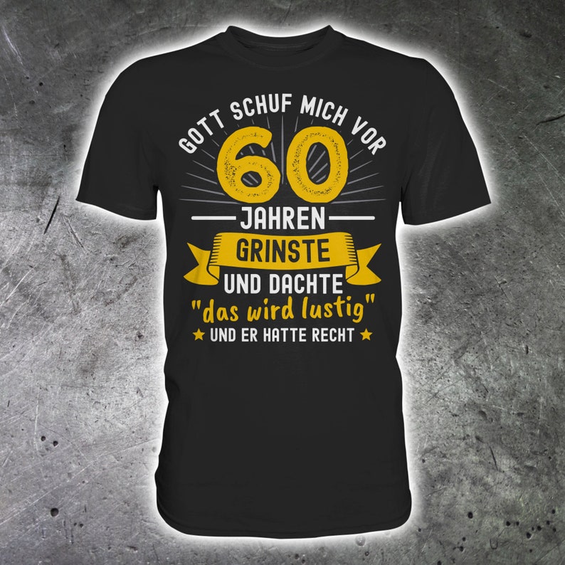 60. Geburtstag Als Gott mich schuf Lustiger Witziger Spruch Geschenk