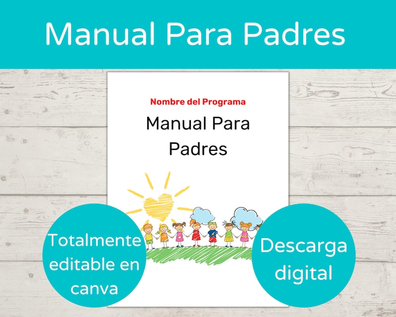 Puede incluir: Un documento blanco imprimible con el texto "Manual Para Padres" en rojo y negro. El documento tiene una ilustraci&oacute;n colorida de ni&ntilde;os tomados de la mano y un sol con un coraz&oacute;n en el centro. El texto "Totalmente editable en canva" est&aacute; en un c&iacute;rculo azul y el texto "Descarga digital" est&aacute; en un c&iacute;rculo turquesa.