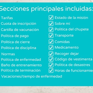 Puede incluir: Una lista de verificaci&oacute;n azul con marcas de verificaci&oacute;n blancas y texto en espa&ntilde;ol. El texto dice "Secciones principales incluidas:" seguido de una lista de elementos que incluyen "Tarifas", "Cuota de inscripci&oacute;n", "Cartilla de vacunaci&oacute;n", "Pol&iacute;tica de pago", "Pol&iacute;tica de cierre", "Pol&iacute;tica de disciplina", "Normas", "Pol&iacute;tica de enfermedad", "Ba&ntilde;o de entrenamiento", "Pol&iacute;tica de terminaci&oacute;n", "Vacaciones/tiempo de enfermedad", "Estado de la misi&oacute;n", "Sobre m&iacute;", "Pol&iacute;tica del chupete", "Transporte", "Comidas", "Medicamento", "Recoger dejar", "C&oacute;digo de vestimenta", "Pol&iacute;tica de desastres", "Horas de funcionamiento".