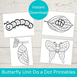 May include: Four black and white printable do-a-dot activity sheets featuring a caterpillar, butterfly, eggs, and a chrysalis. The sheets are designed for children to use with dot markers.