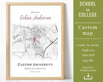 Custom Map, graduation gift - Your school or University map, Personalized Map, Any City, Wall decor, City Map, Digital Download, Digital map