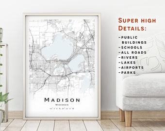 May include: A black and white map print of Madison, Wisconsin. The map shows the city's streets, lakes, rivers, and other landmarks. The text "MADISON" and "WISCONSIN" are printed below the map, along with the city's coordinates. The text "SUPER HIGH DETAILS" is printed above the map, followed by a list of features included on the map: public buildings, schools, all roads, rivers, lakes, airports, and parks.