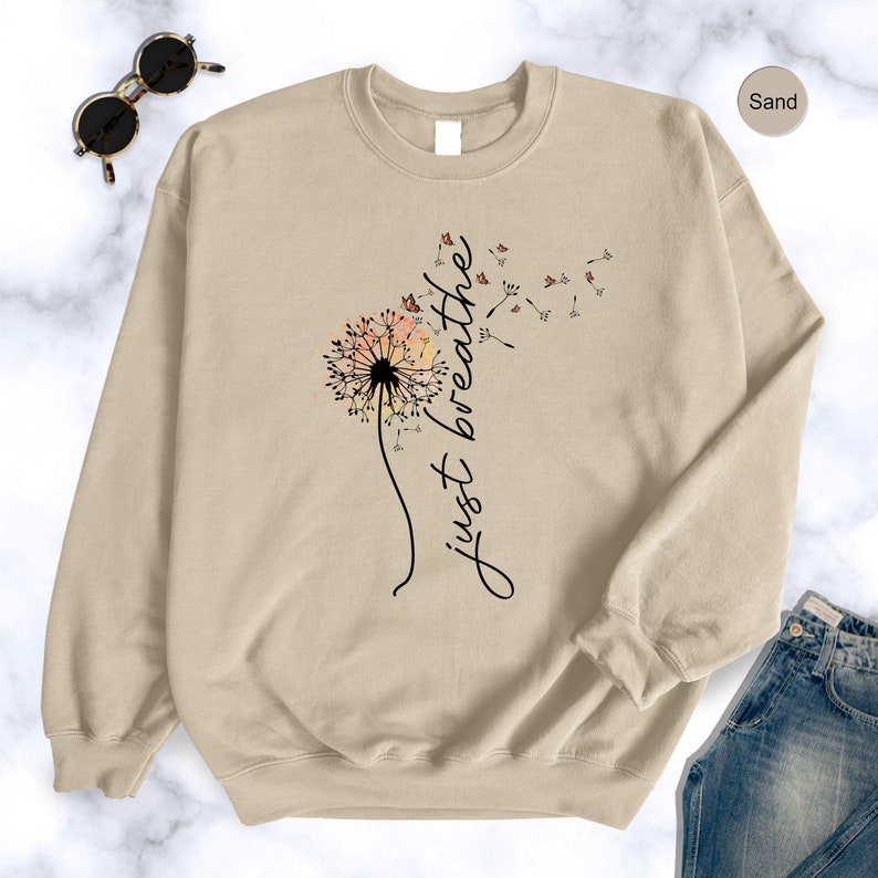 Dandelion Inspired Just Breathe Sweatshirtyoga Etsy