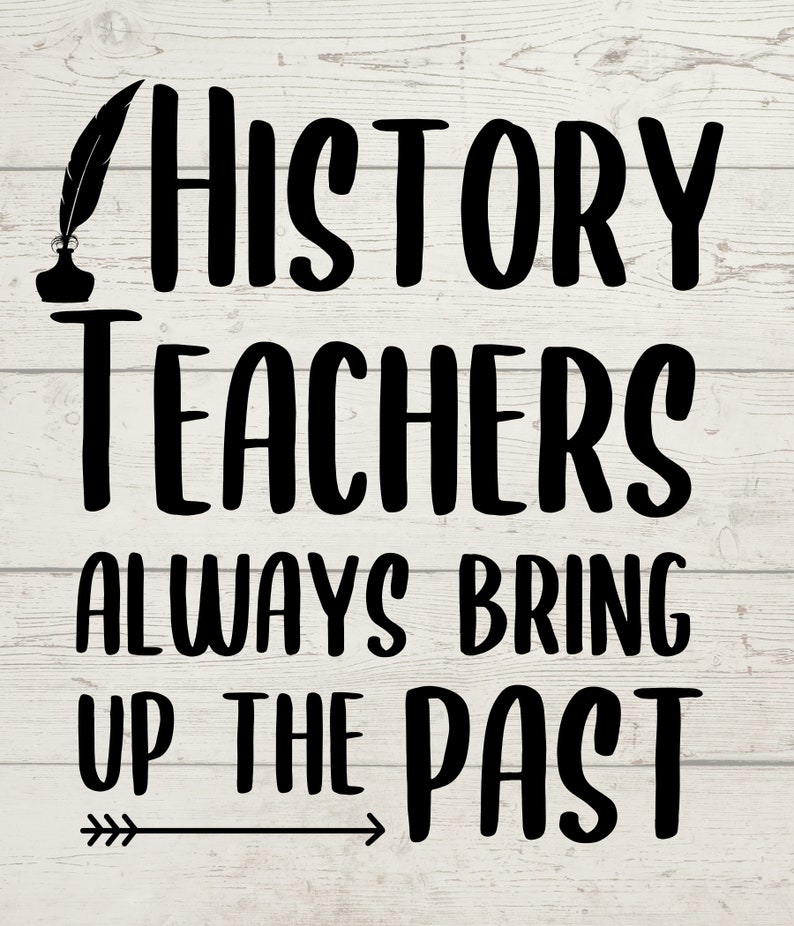 Targa In Metallo Umoristica Per Insegnanti Di Storia - History Teacher Always Bring Up The Past - Decorazione Da Parete 10,2 X 40,6 Cm