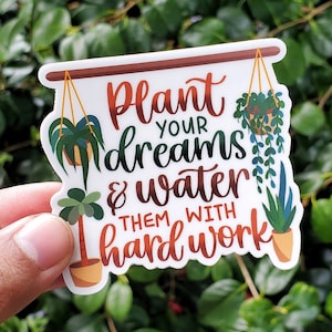Plant Your Dreams Sticker - Verdure Vinyle Decal, Cadeau pour les amoureux des plantes, Air Plant Stickers, Botanical Sticker Gift for Gardening Pot or Can