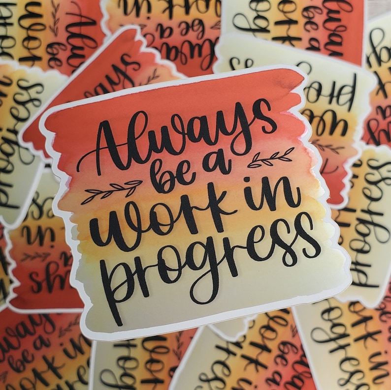 Work in Progress Sticker, Motivational Waterproof Vinyl Decal - Etsy