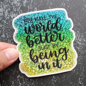 Pegatina de vinilo GLITTER, pegatinas de hidroflask de citas motivacionales, pegatina para computadora portátil, conciencia sobre la salud mental, vinilo impermeable, autoempoderamiento