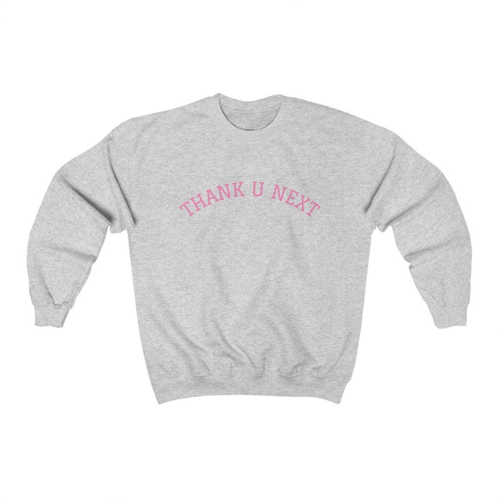 Thank U Next Sweatshirt - Etsy