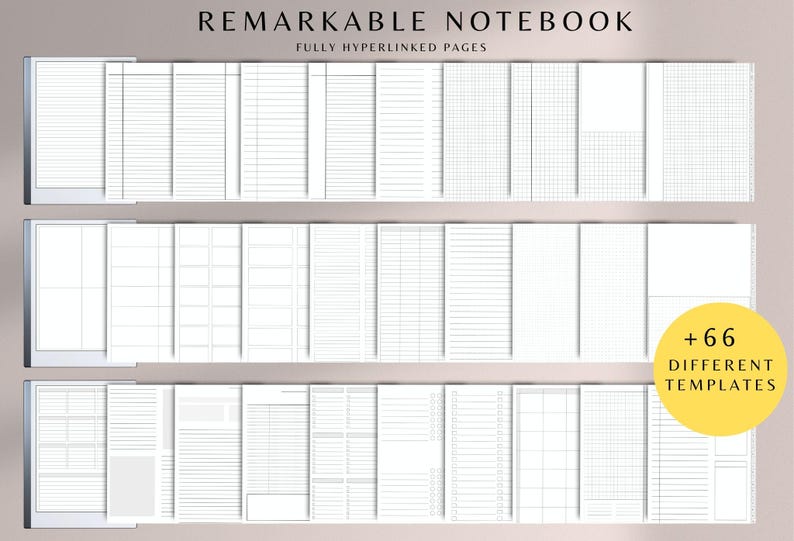 May include: A digital notebook with various page templates, including lined, grid, and blank pages. The image displays the text "REMARKABLE NOTEBOOK" and "FULLY HYPERLINKED PAGES". A yellow circle indicates "+66 DIFFERENT TEMPLATES".