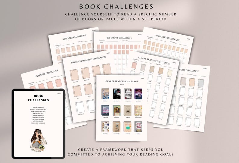 May include: A digital tablet displaying a list of book challenges, including a 30-book challenge, a 300-book challenge, a 200-book challenge, a monthly reading challenge, a 30-day reading challenge, a genres reading challenge, and a book challenge. The text "BOOK CHALLENGES" is displayed at the top of the tablet screen. The text "CREATE A FRAMEWORK THAT KEEPS YOU COMMITTED TO ACHIEVING YOUR READING GOALS" is displayed at the bottom of the image.