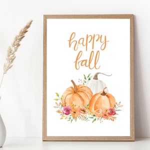 Happy Fall | Autumn Decor | Fall Decor | Pumpkin Print | Floral Pumpkin | Fall Printable| Instant Download | Thanksgiving Printable