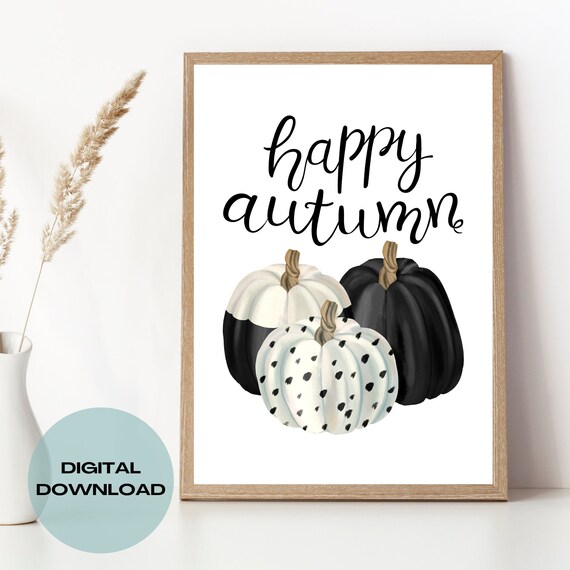 Happy Autumn Pumpkin Fall Autumn Prints Pumpkin Printable - Etsy