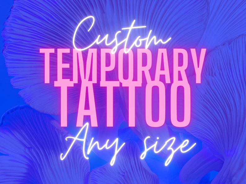 Custom Temporary Tattoo, Temporary Tattoo Custom, Temporary Tattoo