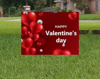 Valentine's Yard sign, custom yard sign.