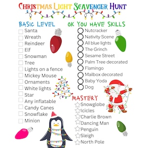May include: A Christmas Light Scavenger Hunt checklist with three difficulty levels. The list includes items like Santa, a snowman, and a penguin decorated with lights. A fun activity for the holiday season, with a festive design.
