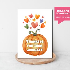 Biglietto di auguri per il Ringraziamento "Sobrio", modello digitale stampabile di zucca acquerellata 5x7, grato per la tua sobrietà, regalo di recupero autunnale per le donne