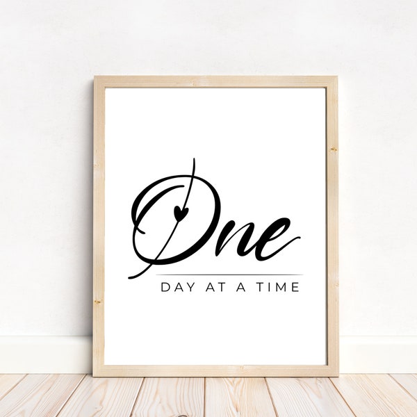 One Day At A Time AA Slogan Printable Poster, Motivational Recovery Home Office Decor, Black & White Wall Art Gift For Her, Instant Download